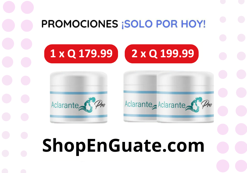 ¡Mega promoción de Crema Aclarante!