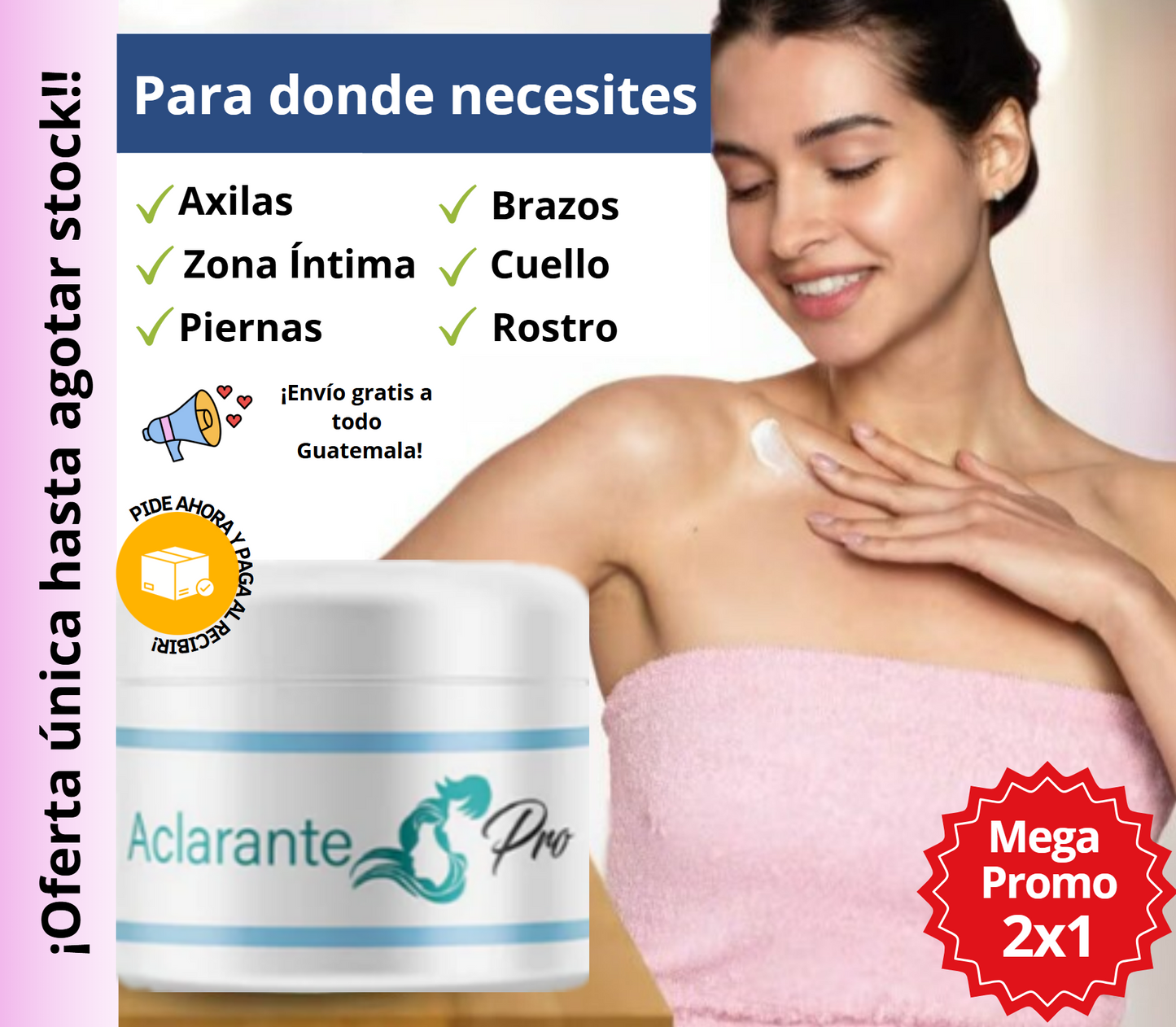 ¡Mega promoción de Crema Aclarante!